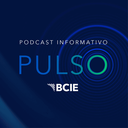Pulso BCIE - Episodio 78